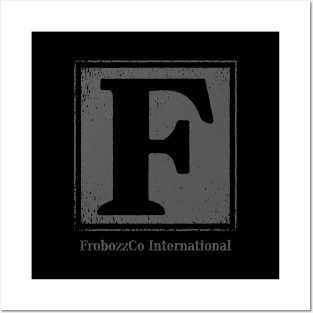 FrobozzCo International Posters and Art